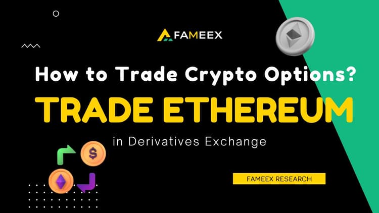 How to trade crypto options? Trade ethereum in derivatives exchange