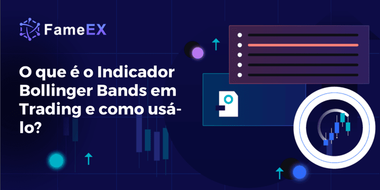 O que é o Indicador Bollinger Bands em Trading e como usá-lo?