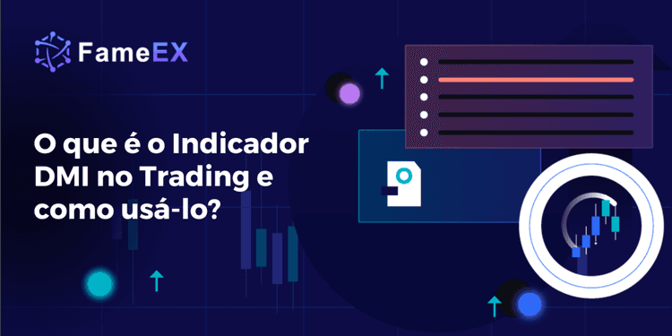 O que é o Indicador DMI no Trading e como usá-lo?