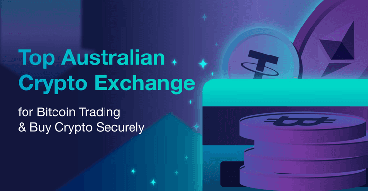 Top Australian Crypto Exchange for Bitcoin Trading & Buy Crypto Securely