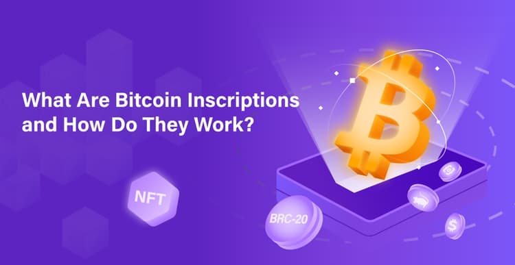 What Are Bitcoin Inscriptions and How Do They Work?